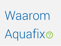 Waarom Aquafix